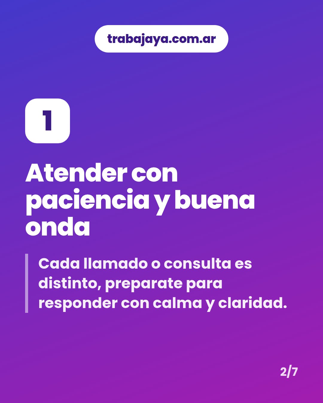Cómo es trabajar de atención al cliente: placa 2 de 7