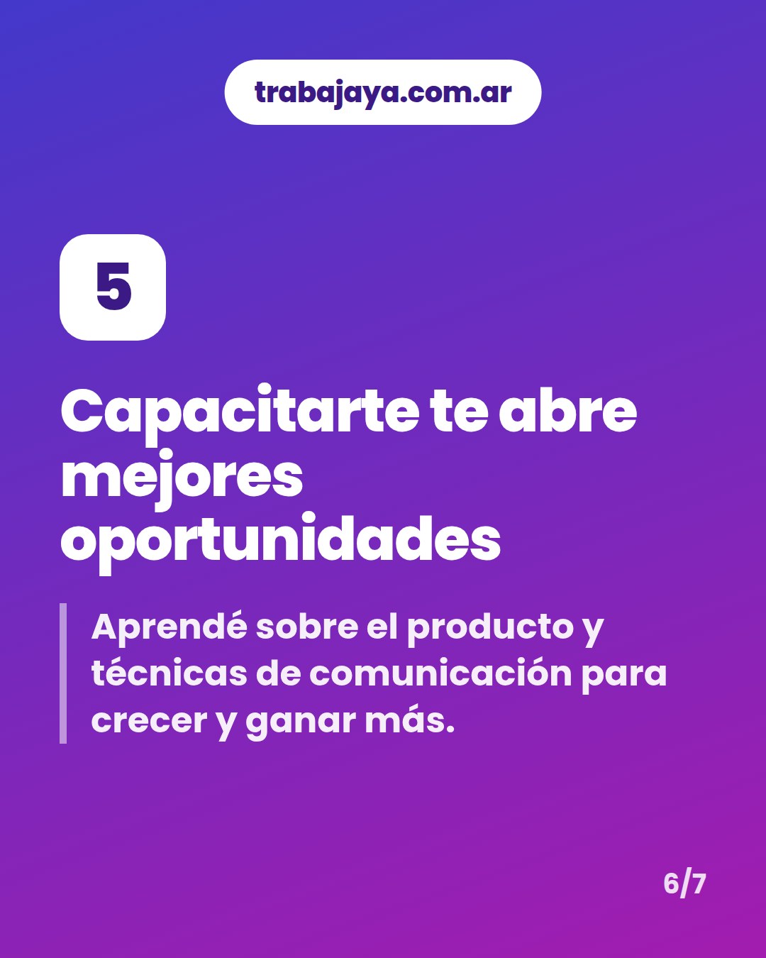 Cómo es trabajar de atención al cliente: placa 6 de 7