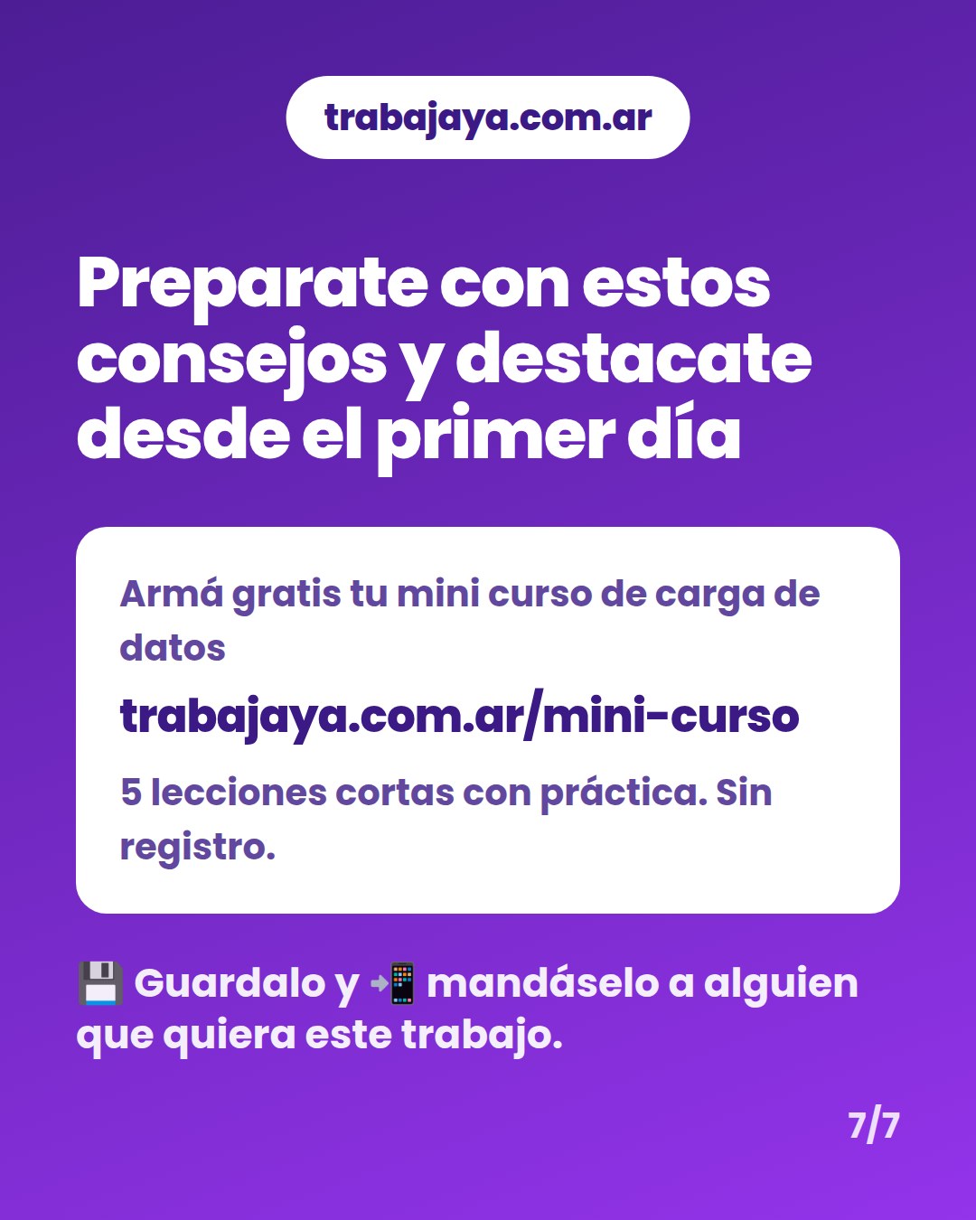 Cómo es trabajar de carga de datos: placa 7 de 7
